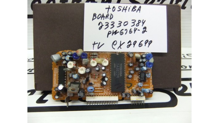 Toshiba  23330384 board PW6764-2.